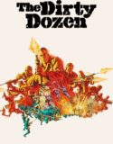 12 Kahraman Haydut – The Dirty Dozen Türkçe Dublaj izle