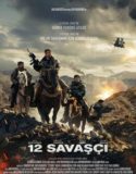 12 Savaşçı – 12 Strong 2018 Türkçe Dublaj izle