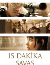 15 Dakika Savaş Türkçe Dublaj izle