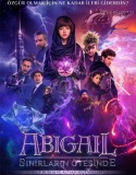 Abigail: Sınırların Ötesinde 2019 Türkçe Dublaj izle