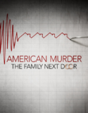 American Murder: The Family Next Door Türkçe Dublaj izle