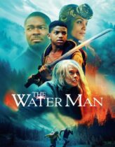 Annem Yaşasın – The Water Man 2020 Türkçe Dublaj izle
