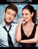 Arkadaştan Öte Türkçe Dublaj izle