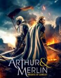 Arthur ve Merlin: Camelot Şövalyeleri Türkçe Dublaj izle