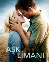 Aşk Limanı 2013 Türkçe Dublaj izle