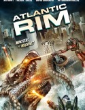 Atlantik Savaşı – Atlantic Rim 2013 Türkçe Dublaj izle