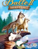 Balto 2: Kurt Çağrısı – Balto: Wolf Quest Türkçe Dublaj izle