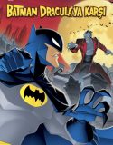 Batman: Dracula’ya Karşı – The Batman vs. Dracula Türkçe Dublaj izle