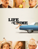 Belalı Rehine – Life of Crime 2013 Türkçe Dublaj izle