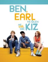 Ben, Earl ve Ölen Kız 2015 Full HD Türkçe Dublaj izle