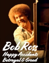 Bob Ross: Küçük Mutlu Ağaçların Arasında Gizlenen İhanet ve Hırs Türkçe Dublaj izle