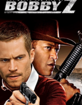 Bobby Z 2007 Türkçe Dublaj izle