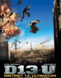 Bölge 13: Ultimatum – Tehlikeli Bölge 2009 Türkçe Dublaj izle