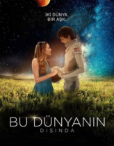Bu Dünyanın Dışında 2017 Full Türkçe Dublaj HD izle