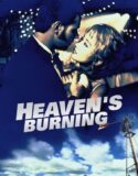 Cennet Yanıyor – Heaven’s Burning 1997 Türkçe Dublaj izle