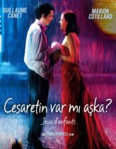 Cesaretin Var Mı Aşka? – Jeux d’enfants Türkçe Dublaj izle
