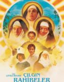 Çılgın Rahibeler Türkçe Dublaj izle