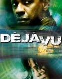 Deja Vu 2006 Türkçe Dublaj izle