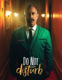 Do Not Disturb 2023 Full Türkçe Dublaj HD izle