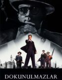 Dokunulmazlar – The Untouchables 1987 Türkçe Dublaj izle