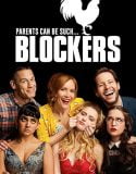 Engelleyiciler – Blockers 2018 Türkçe Dublaj izle
