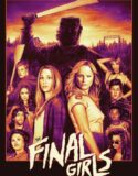Final Kızları – The Final Girls 2015 Türkçe Dublaj izle