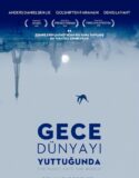Gece Dünyayı Yuttuğunda 2018 Full Türkçe Dublaj HD izle