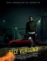 Gece Vurgunu – Nightcrawler 2014 Türkçe Dublaj izle