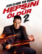Hepsini Öldür 2 Türkçe Dublaj izle
