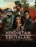 Hindistan Eşkiyaları 2018 Full HD Türkçe Dublaj izle