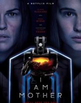 I Am Mother 2019 Türkçe Dublaj izle
