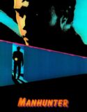 İnsan Avcısı – Manhunter 1986 Türkçe Dublaj izle