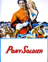 İntikam Seferi – Pony Soldier 1952 Türkçe Dublaj izle