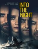 Into the Night 2. Sezon 5. Bölüm Türkçe Dublaj izle