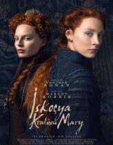 İskoçya Kraliçesi Mary 2018 Full Türkçe Dublaj HD izle