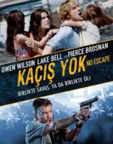 Kaçış Yok 2015 Türkçe Dublaj izle