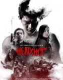 Kafaya Tek Kurşun – Headshot Full HD Türkçe Dublaj izle