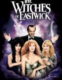 Kasabanın Cadıları – The Witches of Eastwick Türkçe Dublaj izle