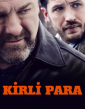 Kirli Para 2014 Türkçe Dublaj izle