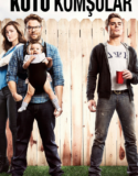 Kötü Komşular Türkçe Dublaj izle