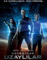 Kovboylar ve Uzaylılar – Cowboys and Aliens Türkçe Dublaj izle
