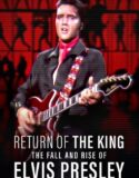 Kralın Dönüşü: Elvis Presley’nin Düşüşü ve Yükselişi Türkçe Dublaj izle