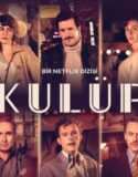 Kulüp 1. Sezon 5. Bölüm Türkçe Dublaj izle