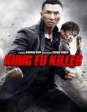 Kung Fu Ormanı – Kung Fu Killer Türkçe Dublaj izle