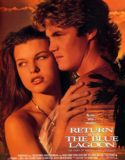 Mavi Göle Dönüş – Return to the Blue Lagoon 1991 Türkçe Dublaj izle