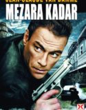 Mezara Kadar 2007 Türkçe Dublaj izle