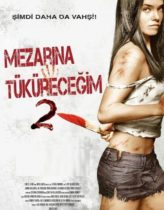 Mezarına Tüküreceğim 2 Full HD Türkçe Dublaj izle