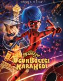 Mucize: Uğur Böceği ile Kara Kedi Türkçe Dublaj izle