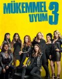 Mükemmel Uyum 3 Türkçe Dublaj izle