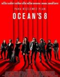 Ocean’s 8 2018 Türkçe Dublaj izle